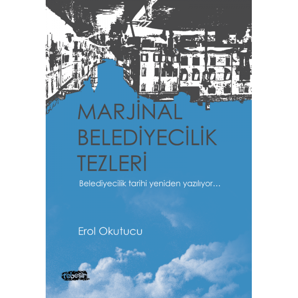 Marjinal Belediyecilik Tezleri