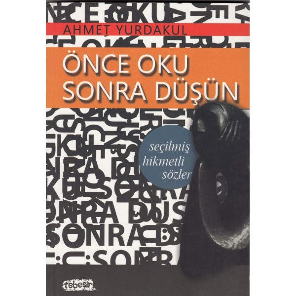 Önce Oku Sonra Düşün  Seçilmiş Hikmetli Sözler