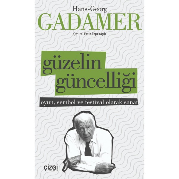 Güzelin Güncelliği | Oyun, Sembol ve Festival Olarak Sanat