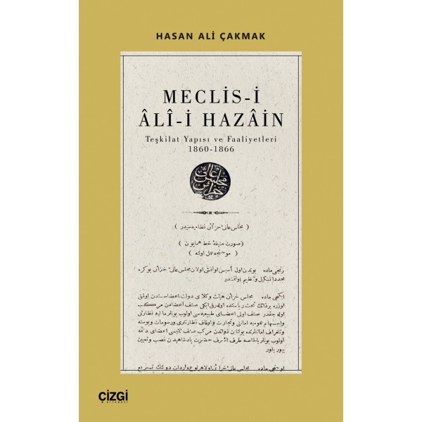 Meclis-i Ali-i Hazain (Teşkilat Yapısı ve Faaliyetleri 1860-1866)