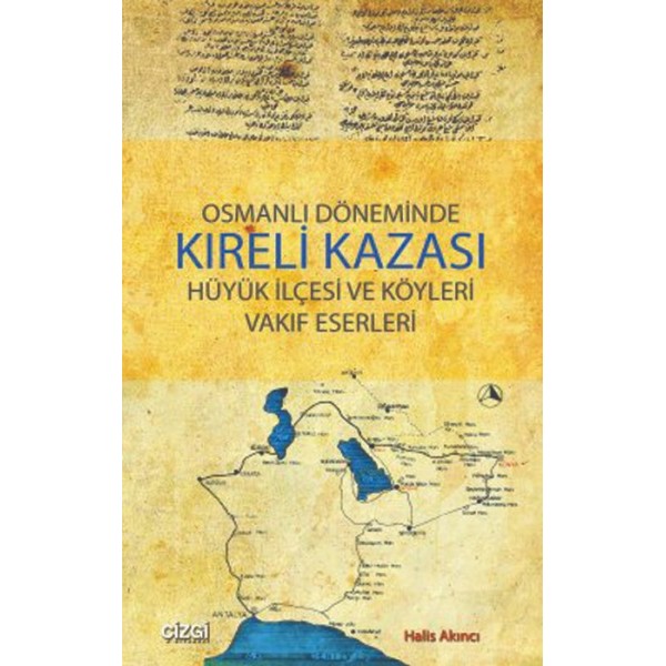 Osmanlı Döneminde Kıreli Kazası Hüyük İlçesi ve Köyleri Vakıf Eserleri