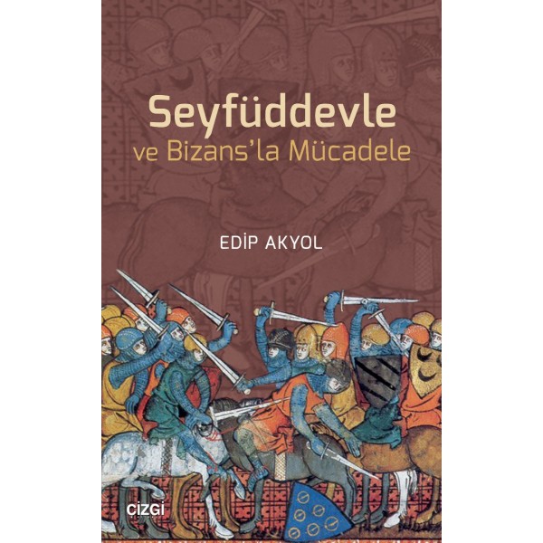 Seyfüddevle ve Bizans’la Mücadele