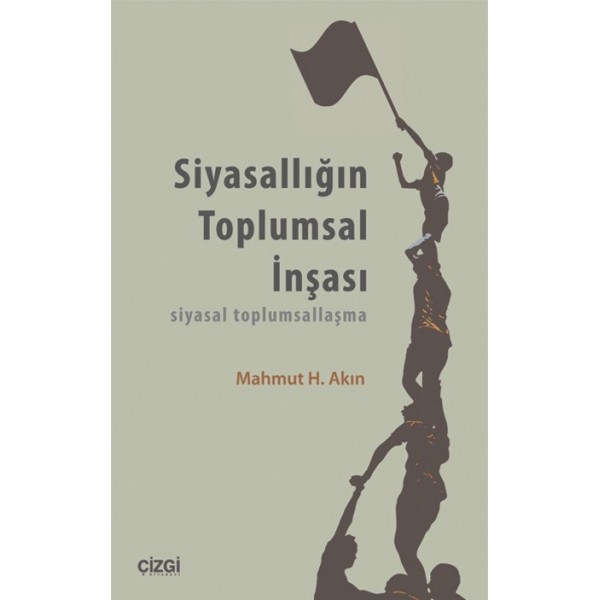 Siyasallığın Toplumsal İnşası | Siyasal Toplumsallaşma