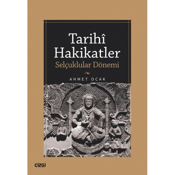 Tarihi Hakikatler (Selçuklular Dönemi)