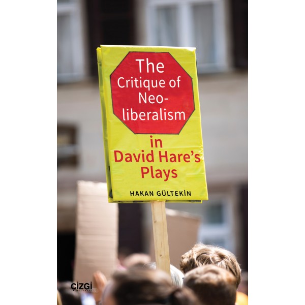 The Critique of Neoliberalism in David Hare’s Plays