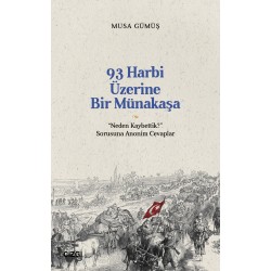 93 Harbi Üzerine Bir Münakaşa | “Neden Kaybettik?” Sorusuna Anonim Cevaplar