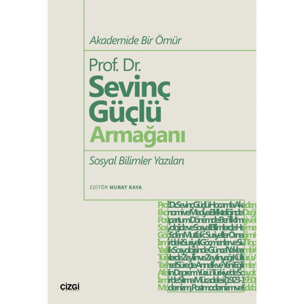 Akademide Bir Ömür Prof. Dr. Sevinç Güçlü Armağanı Sosyal Bilimler Yazıları