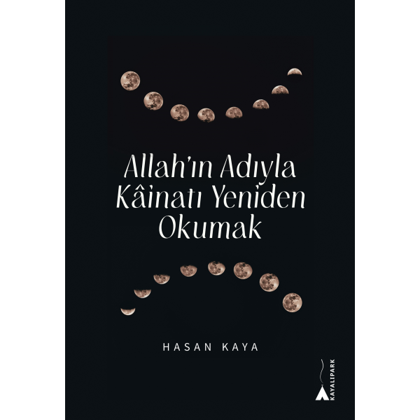 Allah'ın Adıyla Kainatı Yeniden Okumak