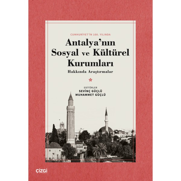 Antalya'nın Sosyal ve Kültürel Kurumları Hakkında Araştırmalar