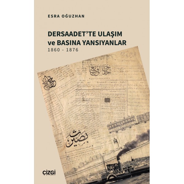 Dersaadet'te Ulaşım ve Basına Yansıyanlar 1860 - 1876