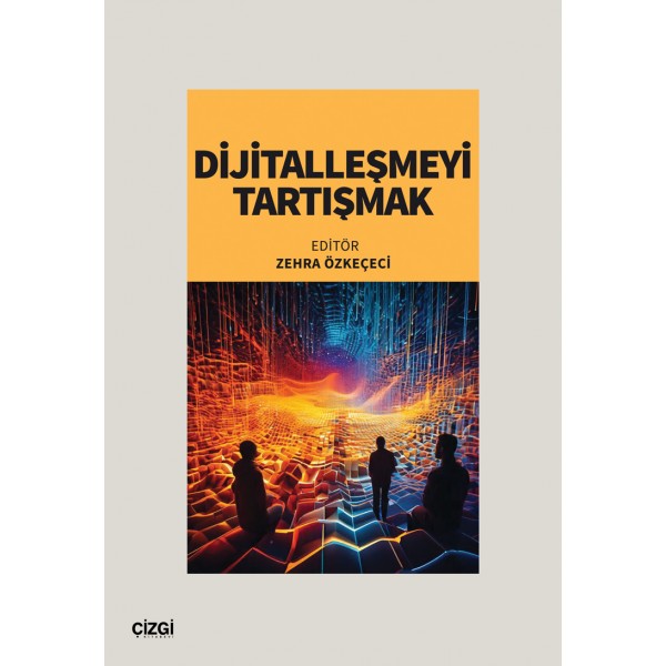 Dijitalleşmeyi Tartışmak