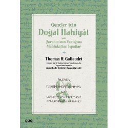 Gençler İçin Doğal İlahiyat | Yani Yaradıcının Varlığına Mahlukattan Ispatlar