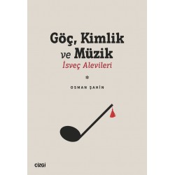 Göç Kimlik ve Müzik | İsveç Alevileri