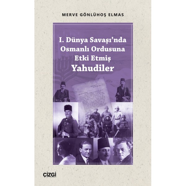 I. Dünya Savaşı'nda Osmanlı Ordusuna Etki Etmiş Yahudiler