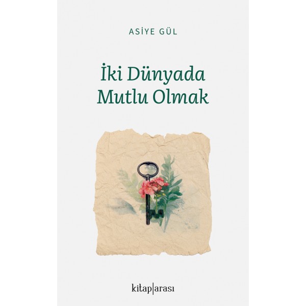 İki Dünyada Mutlu Olmak