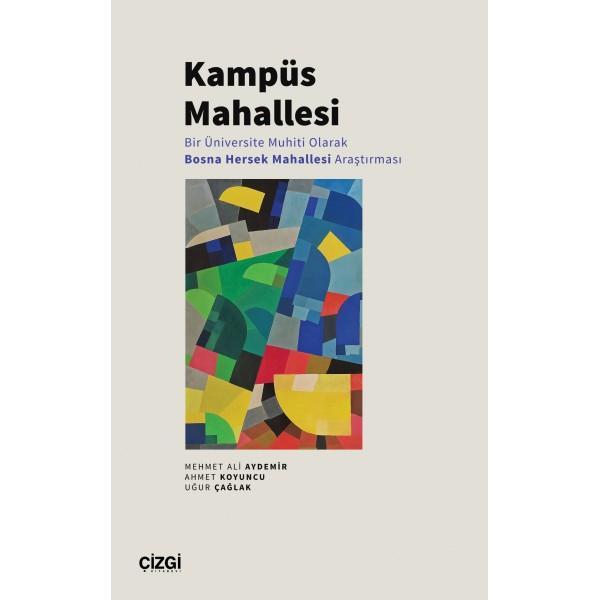 Kampüs Mahallesi | Bir Üniversite Muhiti Olarak Bosna Hersek Mahallesi Araştırması (e-kitap)