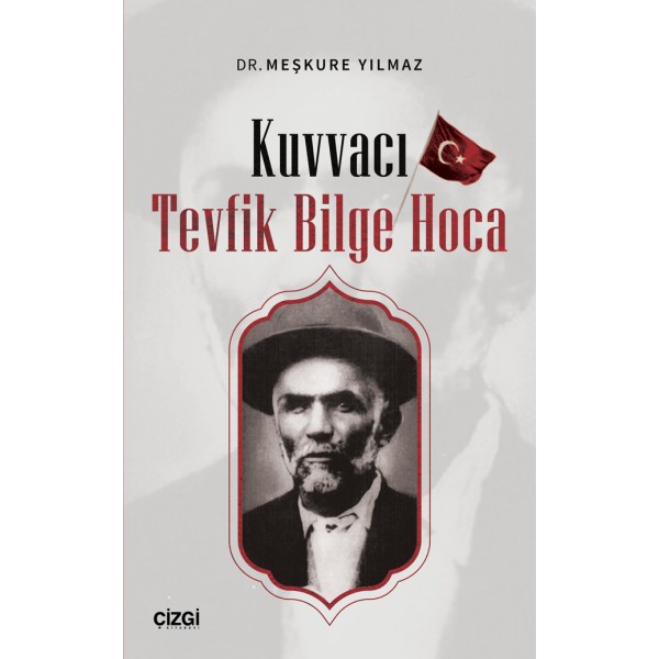 Kuvvacı Tevfik Bilge Hoca