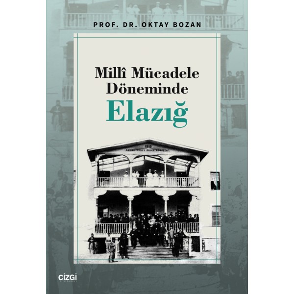 Millî Mücadele Döneminde Elazığ