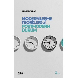 Modernleşme Teorileri ve Postmodern Durum