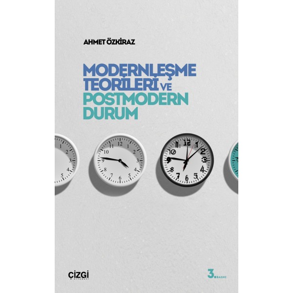 Modernleşme Teorileri ve Postmodern Durum