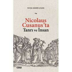 Nicolaus Cusanus’ta Tanrı ve İnsan