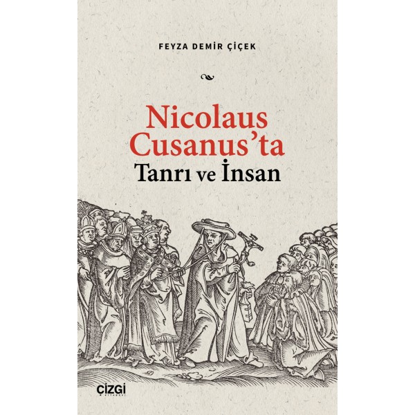 Nicolaus Cusanus’ta Tanrı ve İnsan