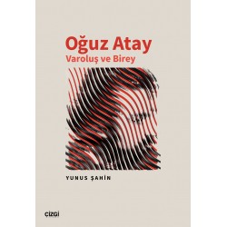 Oğuz Atay Varoluş ve Birey