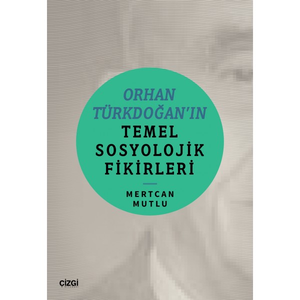 Orhan Türkdoğan'ın Temel Sosyolojik Fikirleri