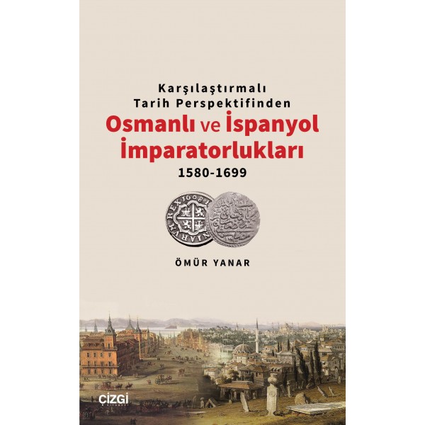 Osmanlı ve İspanyol İmparatorlukları 1580-1699