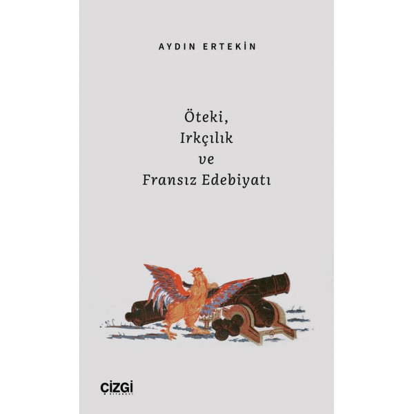 Öteki, Irkçılık ve Fransız Edebiyatı