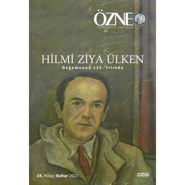 Özne Felsefe Bilim ve Sanat Yazıları | 34. Kitap | Hilmi Ziya Ülken (Doğumunun 120. Yılında)