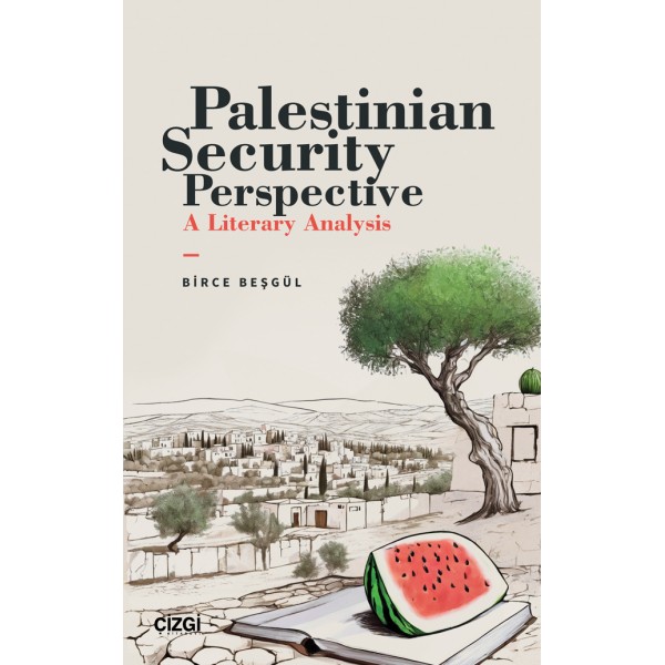 Palestinian Security Perspective A Literary Analysis 