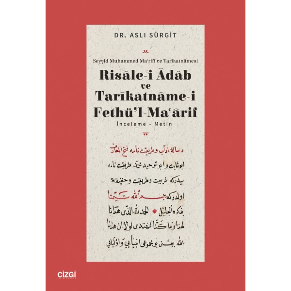 Risalei Adab ve Tarikatnamei Fethül Maarif İnceleme-Metin