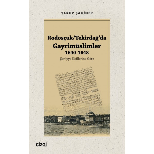 Rodosçuk/Tekirdağ’da Gayrimüslimler 1640-1648