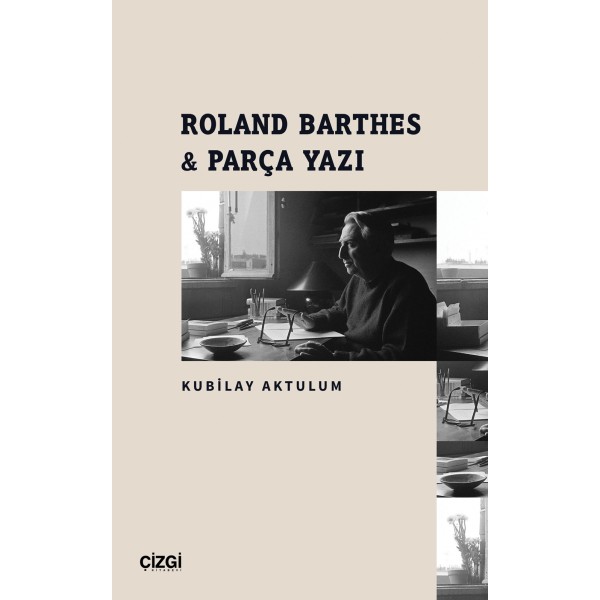 Roland Barthes & Parça Yazı