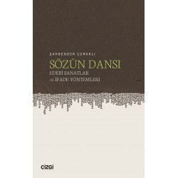 Sözün Dansı – Edebi Sanatlar ve İfade Yöntemleri