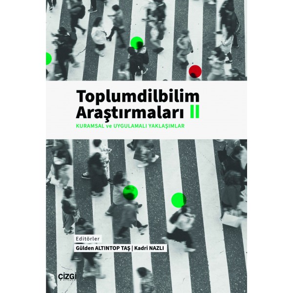 Toplumdilbilim Araştırmaları II (Kuramsal ve Uygulamalı Yaklaşımlar)