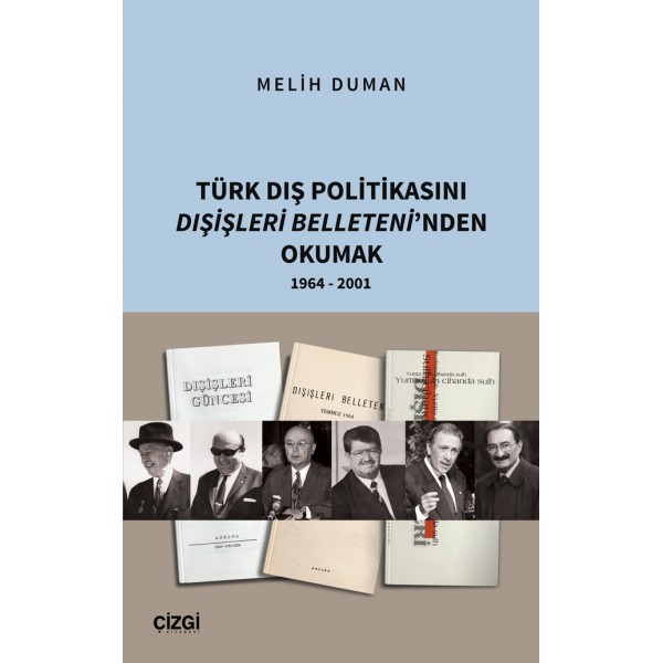 Türk Dış Politikasını Dışişleri Belleteni'nden Okumak 1964 - 2001