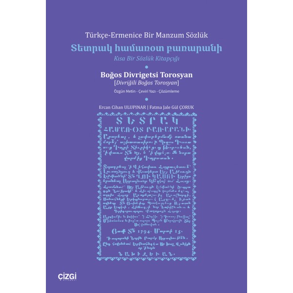 Türkçe-Ermenice Bir Manzum Sözlük Kısa Bir Sözlük Kitapçığı –Özgün Metin-Çeviri Yazı-Çözümleme