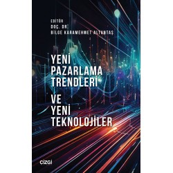 Yeni Pazarlama Trendleri ve Yeni Teknolojiler