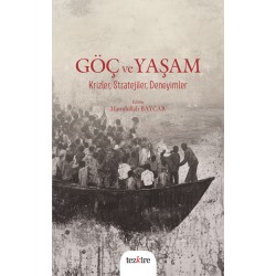 Göç ve Yaşam: Krizler, Stratejiler, Deneyimler