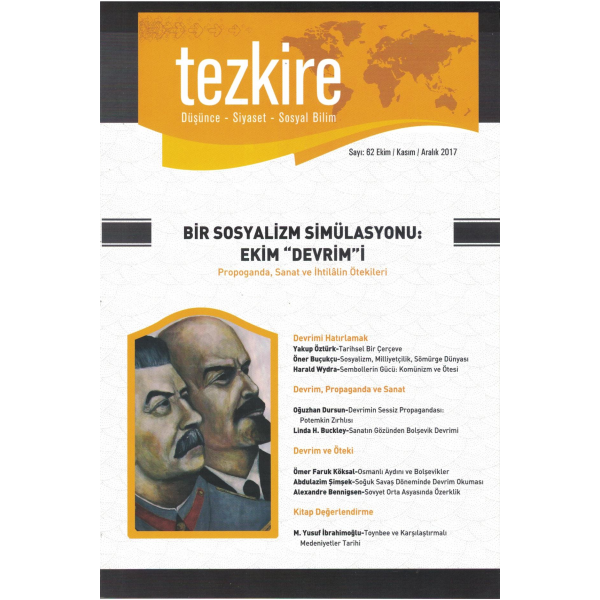 Tezkire Dergisi Sayı: 62 Ekim- Kasım - Aralık 2017 |BİR SOSYALİZM SİMÜLASYONU: EKİM ‘’DEVRİM’’İ