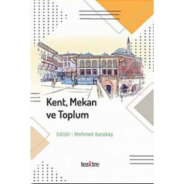 Kent Mekan ve Toplum