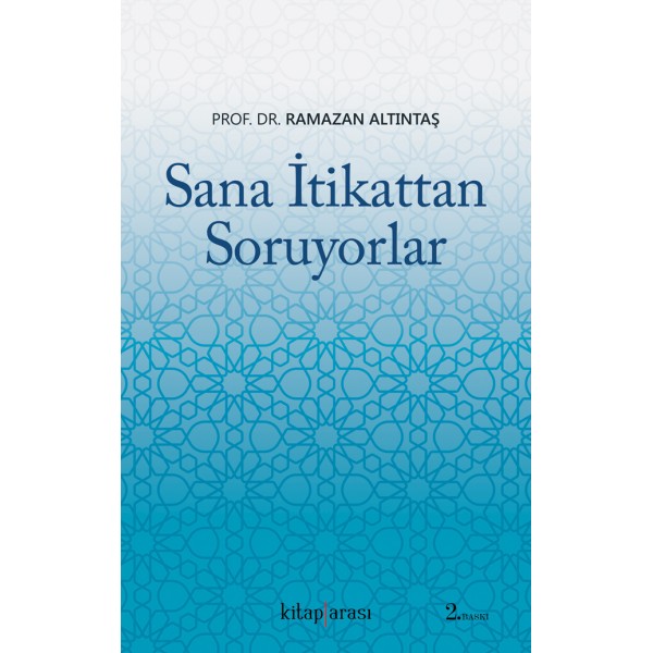 Sana İtikattan Soruyorlar