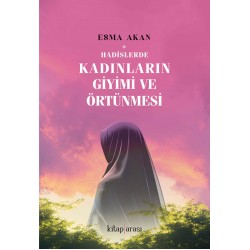 Hadislerde Kadınların Giyimi ve Örtünmesi