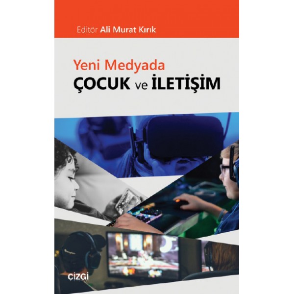 Yeni Medyada Çocuk ve İletişim